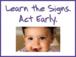 Learn the Signs. Act  Early